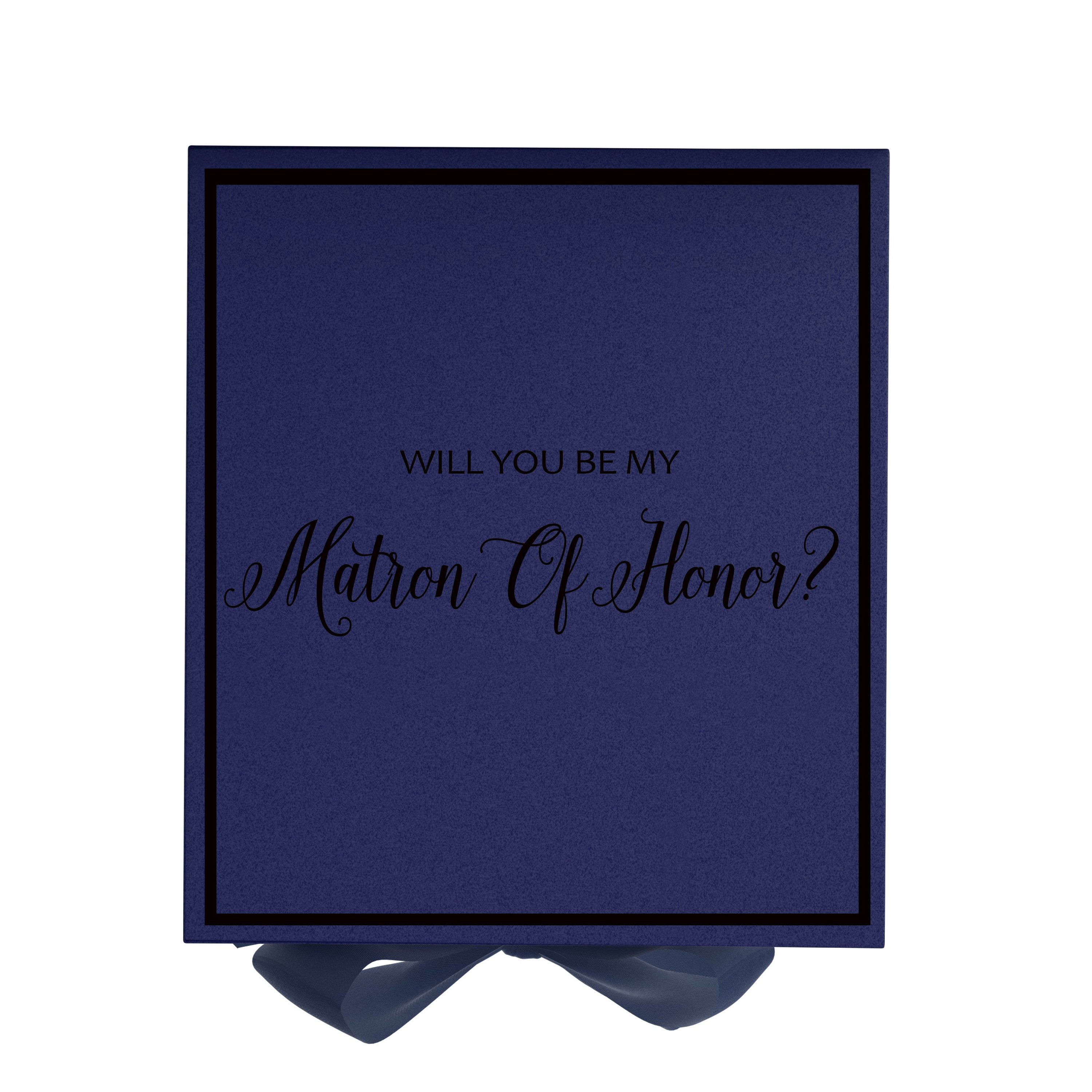 Navy proposal box with metallic writing and bow, perfect for Matron of Honor request.
