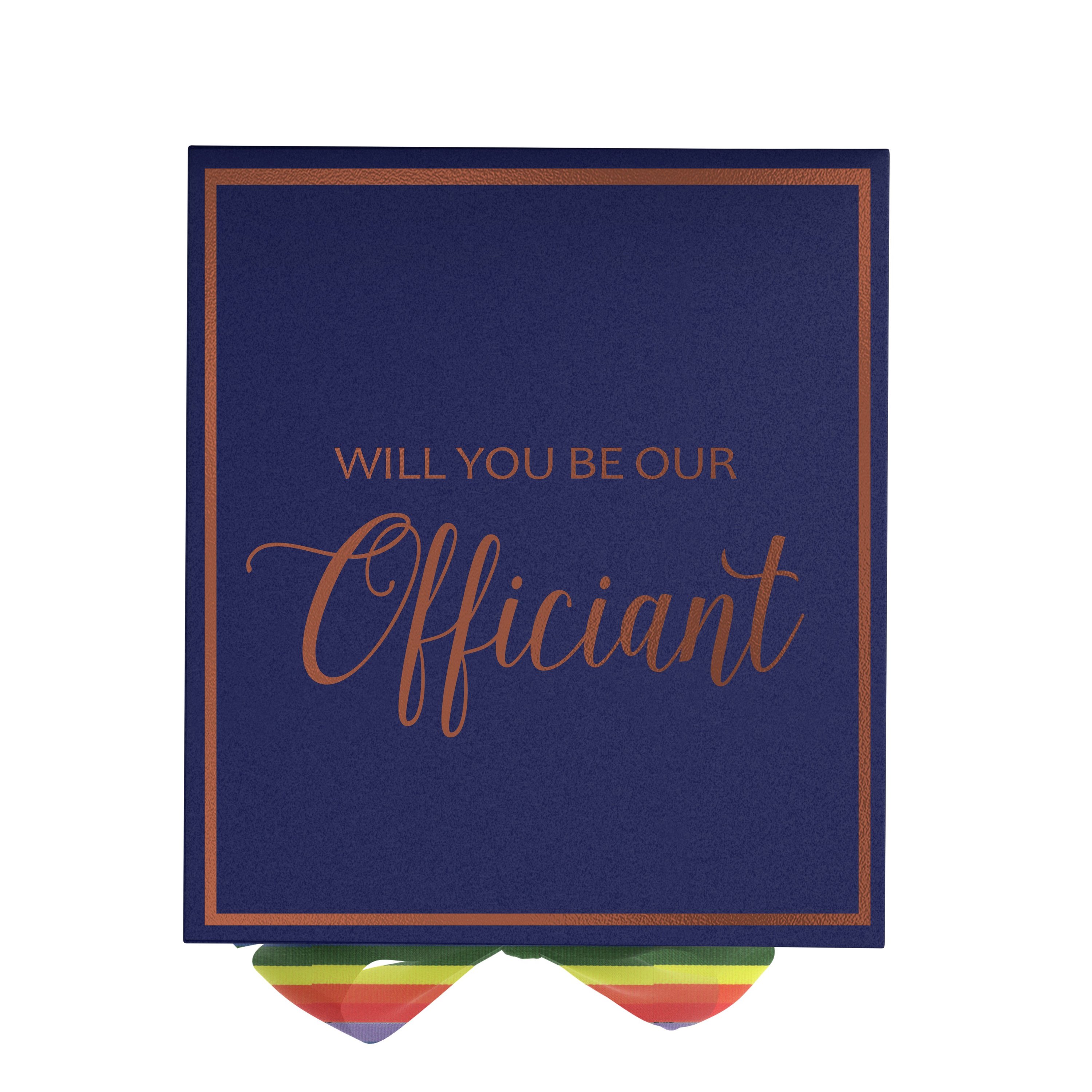 Navy proposal box with metallic writing and rainbow bow, elegantly designed for officiant proposals.