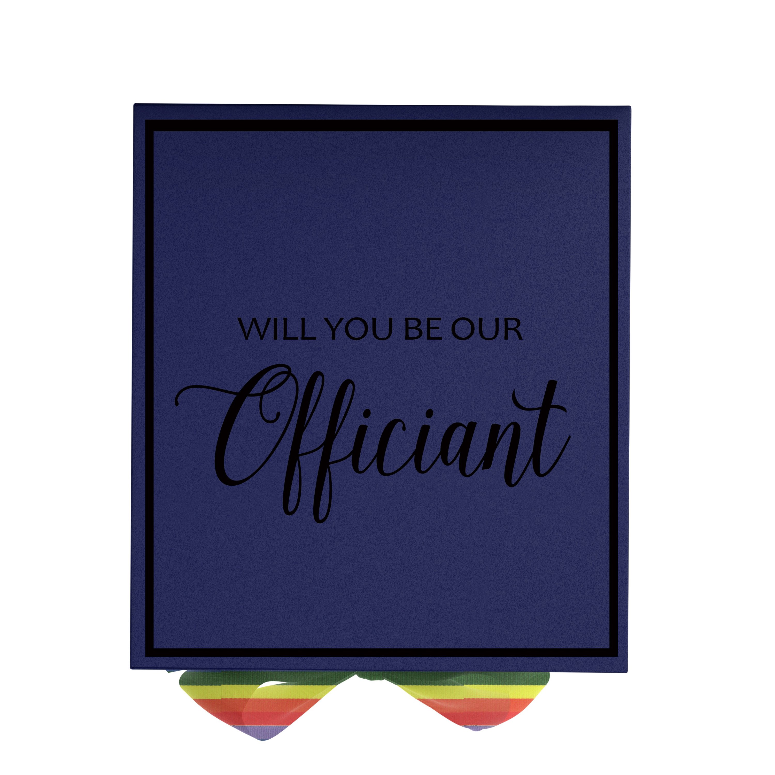 Navy proposal box with metallic writing and rainbow bow, elegantly designed for officiant proposals.