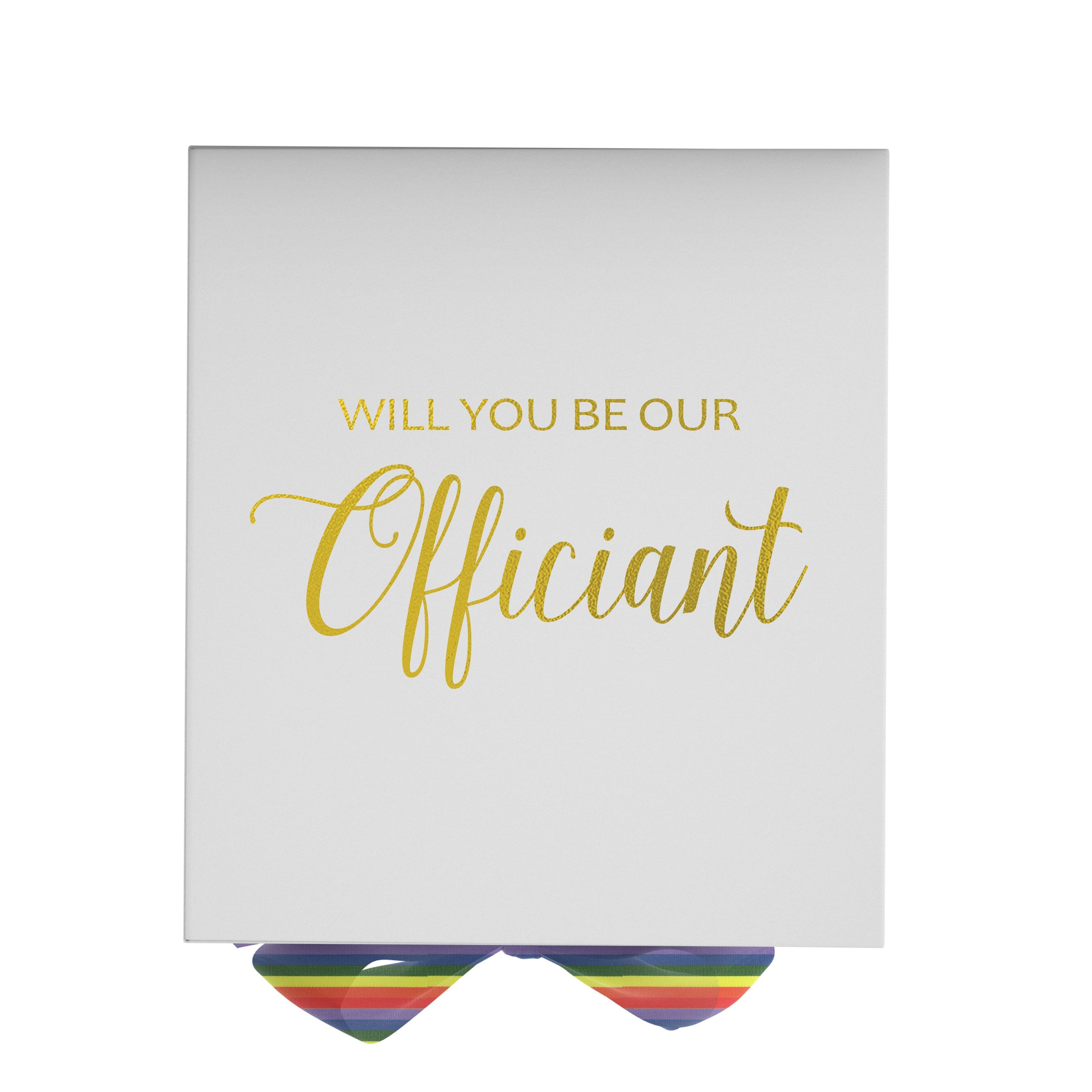 Elegant white proposal box with metallic writing and rainbow bow, perfect for officiant proposals.
