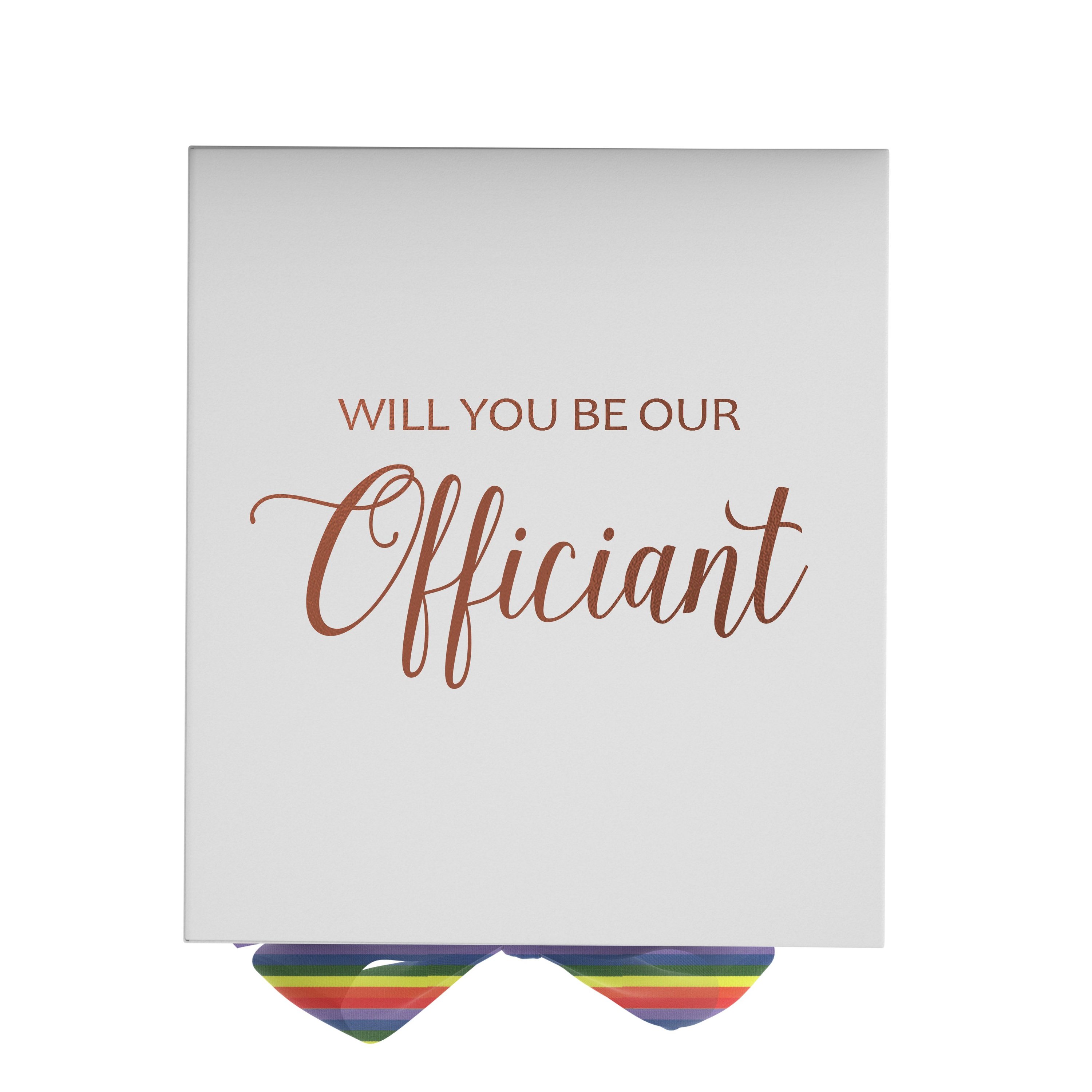 Elegant white proposal box with metallic writing and rainbow bow, perfect for officiant proposals.