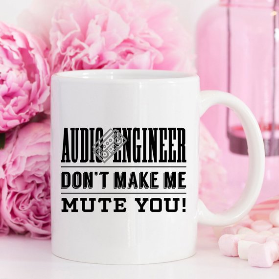 Funny coffee mug featuring the phrase 'Don't Make Me Mute You!' designed for audio engineers, made from high-quality ceramic.