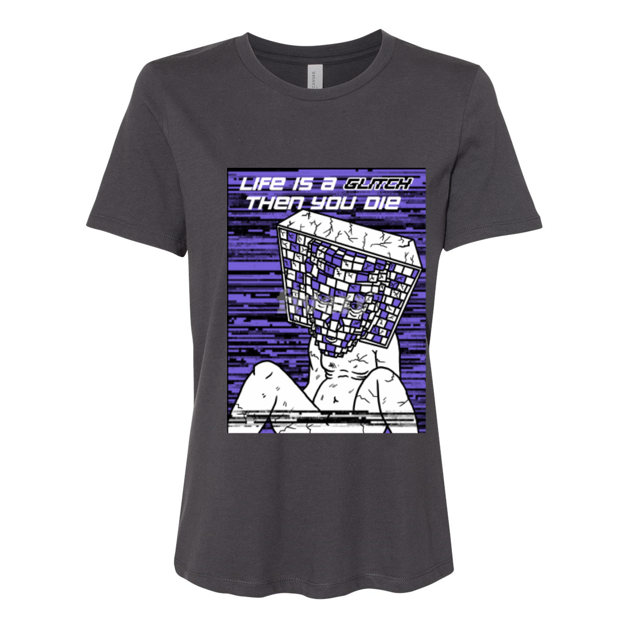 BELLA Women’s Relaxed Jersey Tee featuring 'Life Is A Glitch Then You Die' graphic design in a relaxed fit, made from soft cotton.