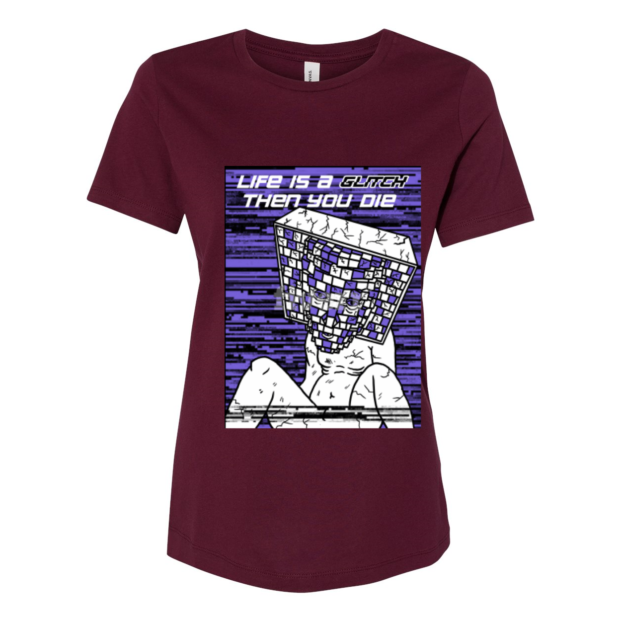 BELLA Women’s Relaxed Jersey Tee featuring 'Life Is A Glitch Then You Die' graphic design in a relaxed fit, made from soft cotton.