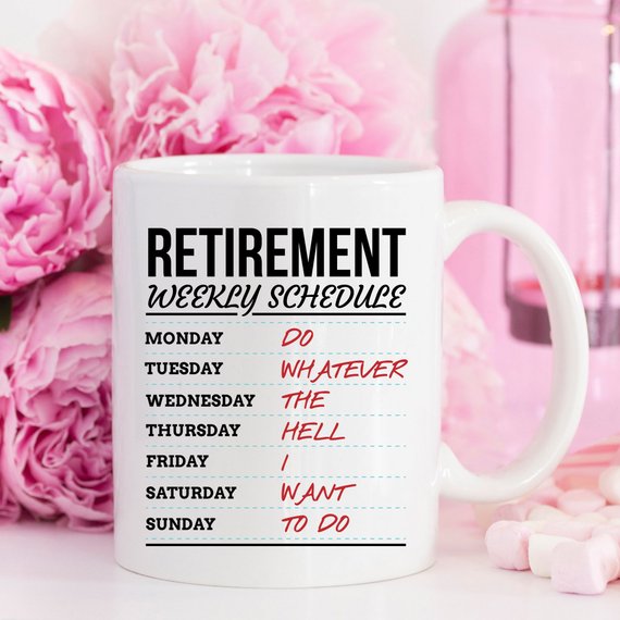A humorous coffee mug featuring a retirement weekly schedule design, crafted from high-grade ceramic, perfect for gifting.