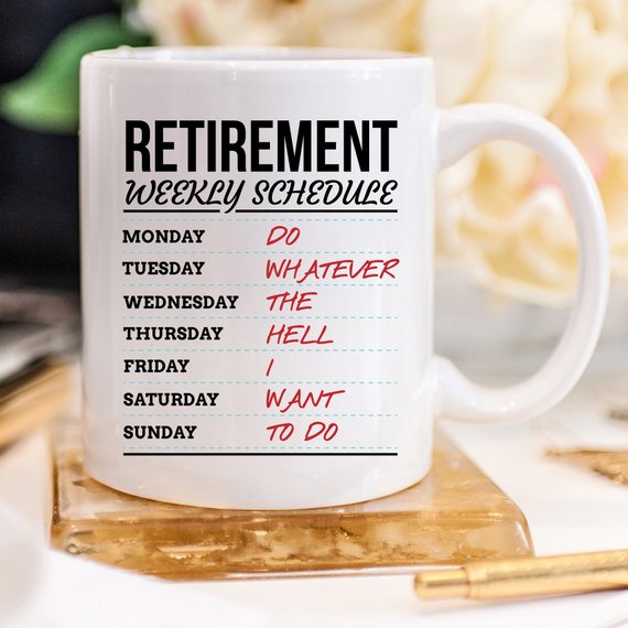 A humorous coffee mug featuring a retirement weekly schedule design, crafted from high-grade ceramic, perfect for gifting.