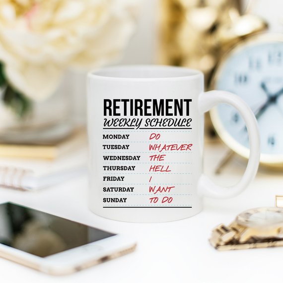 A humorous coffee mug featuring a retirement weekly schedule design, crafted from high-grade ceramic, perfect for gifting.