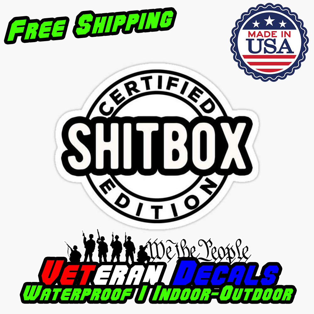 Certified Shitbox Funny DieCut Vinyl Decal Sticker for cars, trucks, and SUVs, showcasing a humorous design.