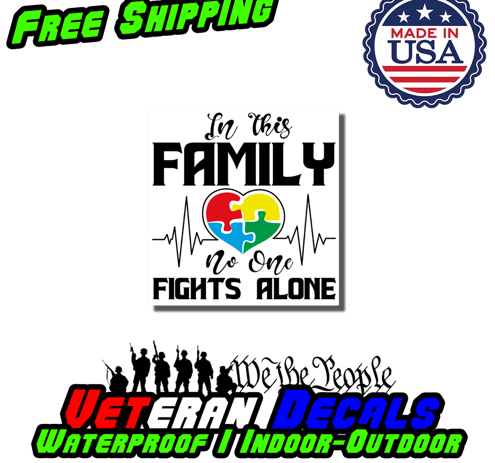 Family Fights Vinyl Sticker for Autism awareness, featuring vibrant colors and a strong adhesive for various surfaces.