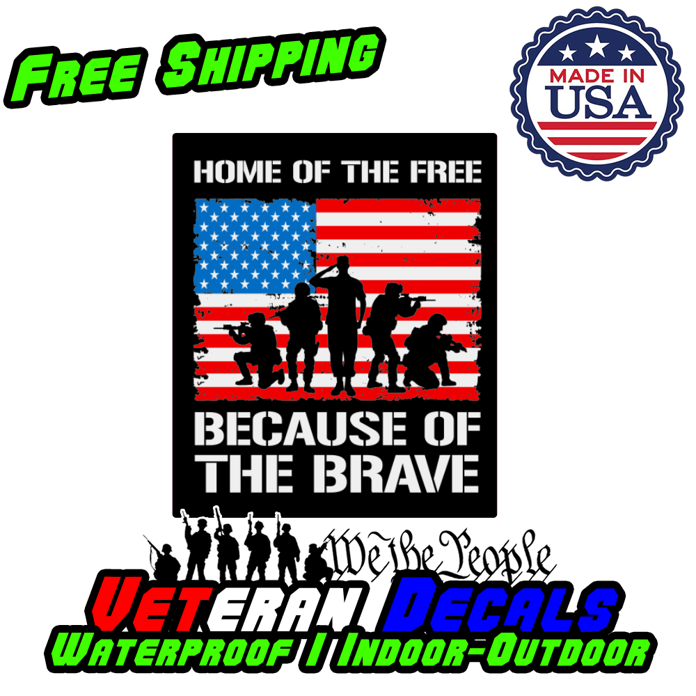 Home of the Free Veteran Military Armed Forces Decal Sticker displayed on a car window, showcasing its vibrant design and premium quality.