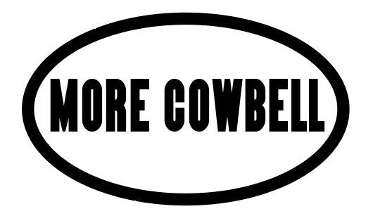 More Cowbell SNL Funny Vinyl Euro Decal Bumper Sticker featuring a humorous cowbell design.