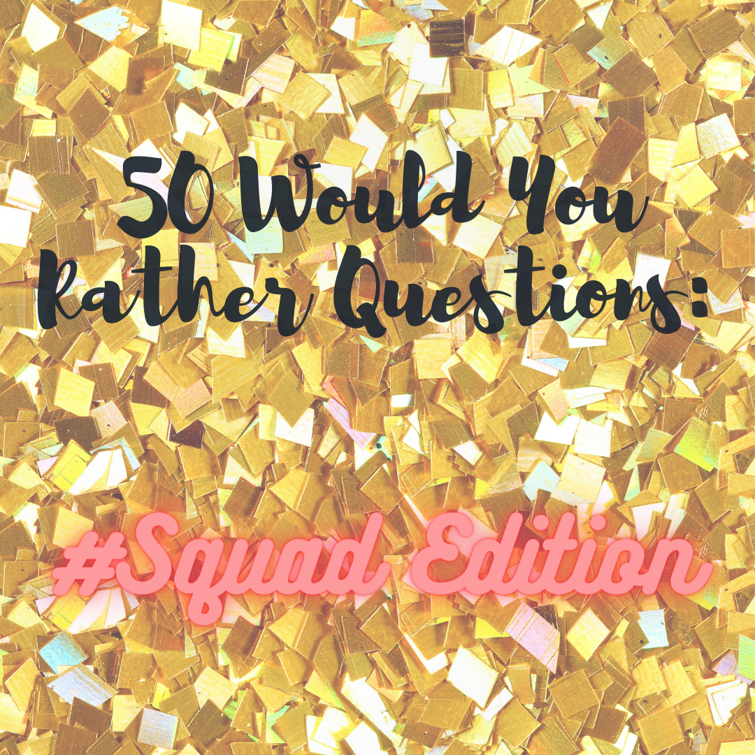 A vibrant digital download image featuring the title '50 Would You Rather Questions: #Squad Edition' with playful graphics and colorful design.