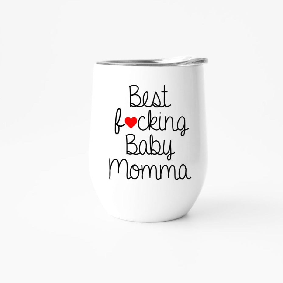 BEST F❤️CKING BABY MOMMA 12oz travel tumbler with lid and straw, showcasing a stylish design.