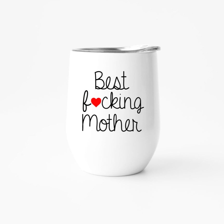 A stylish 12oz travel tumbler with the phrase 'BEST F❤️CKING MOTHER', featuring a clear lid and reusable straw, perfect for hot or cold beverages.