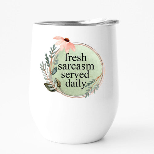 FRESH SARCASM SERVED DAILY 12oz travel tumbler featuring a vibrant design, perfect for keeping drinks cold or hot.