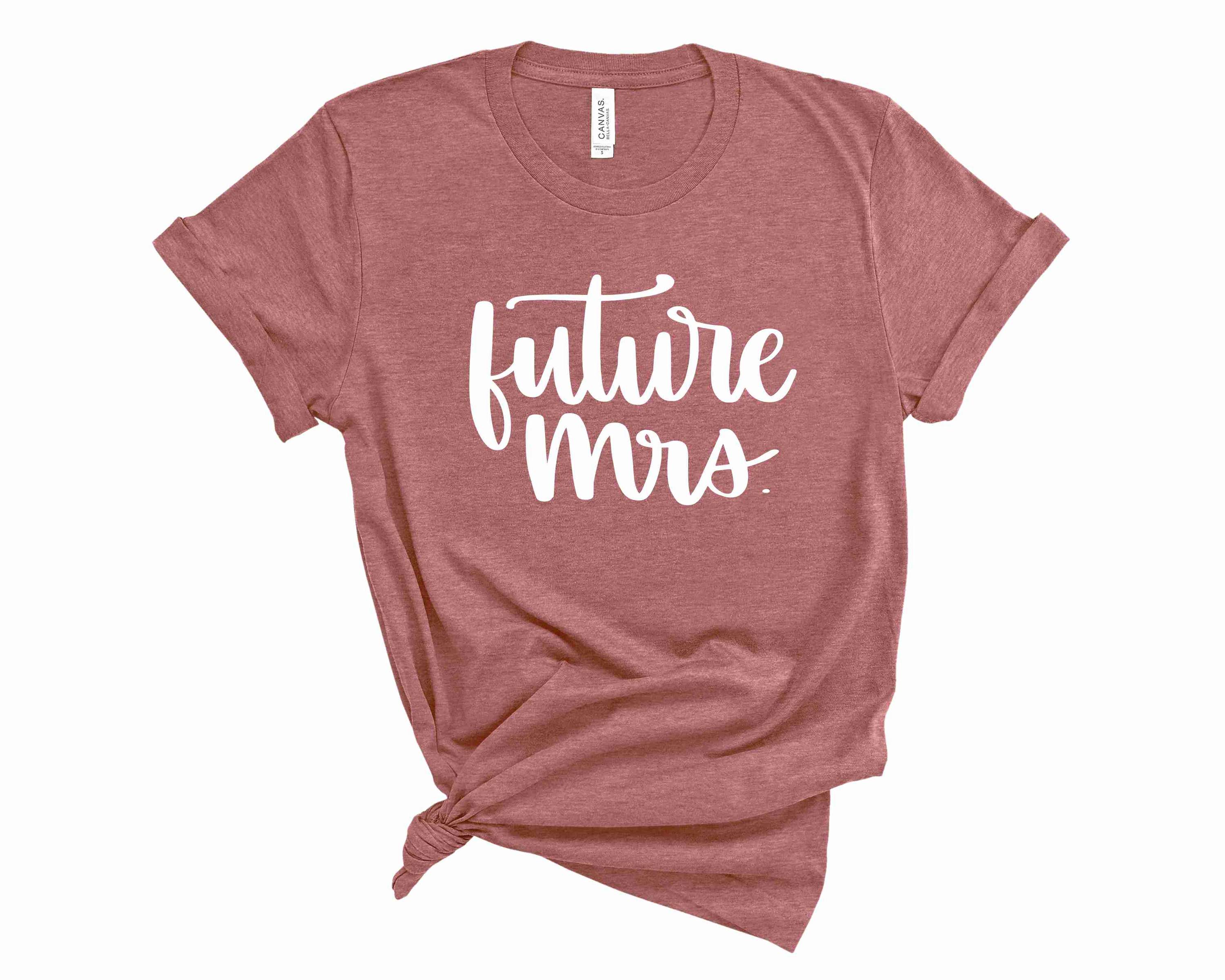 A stylish unisex Future Mrs. graphic tee featuring elegant typography, perfect for brides-to-be.