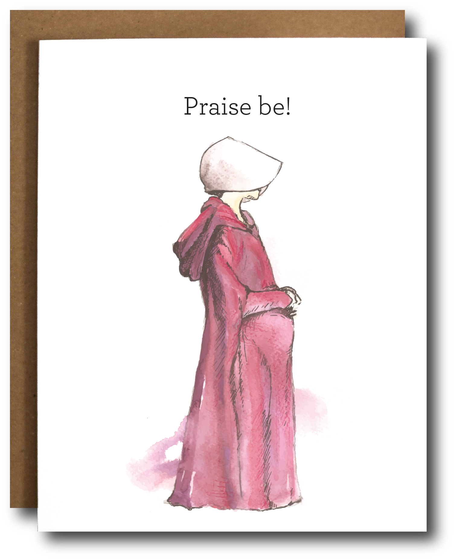 Handmaid's Tale 'Praise Be' card featuring a watercolor illustration, blank inside, with a kraft envelope.