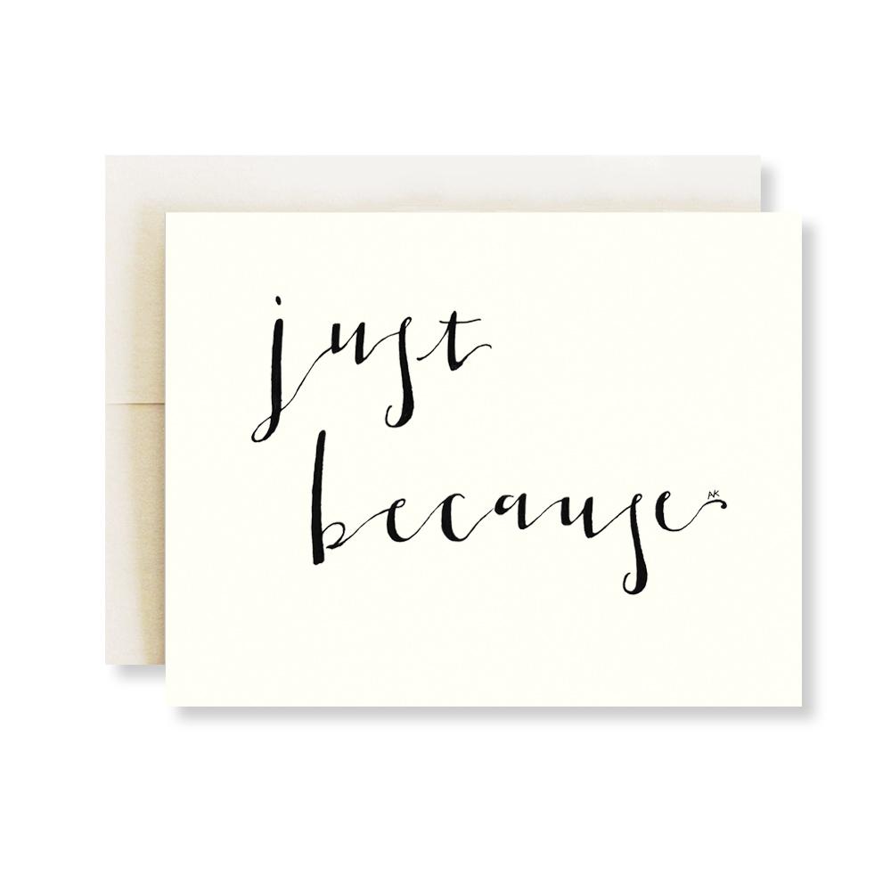 Just Because Calligraphy Card with quartz metallic envelope, showcasing elegant design and smooth writing surface.