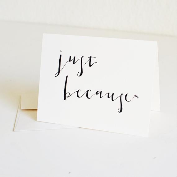 Just Because Calligraphy Card with quartz metallic envelope, showcasing elegant design and smooth writing surface.