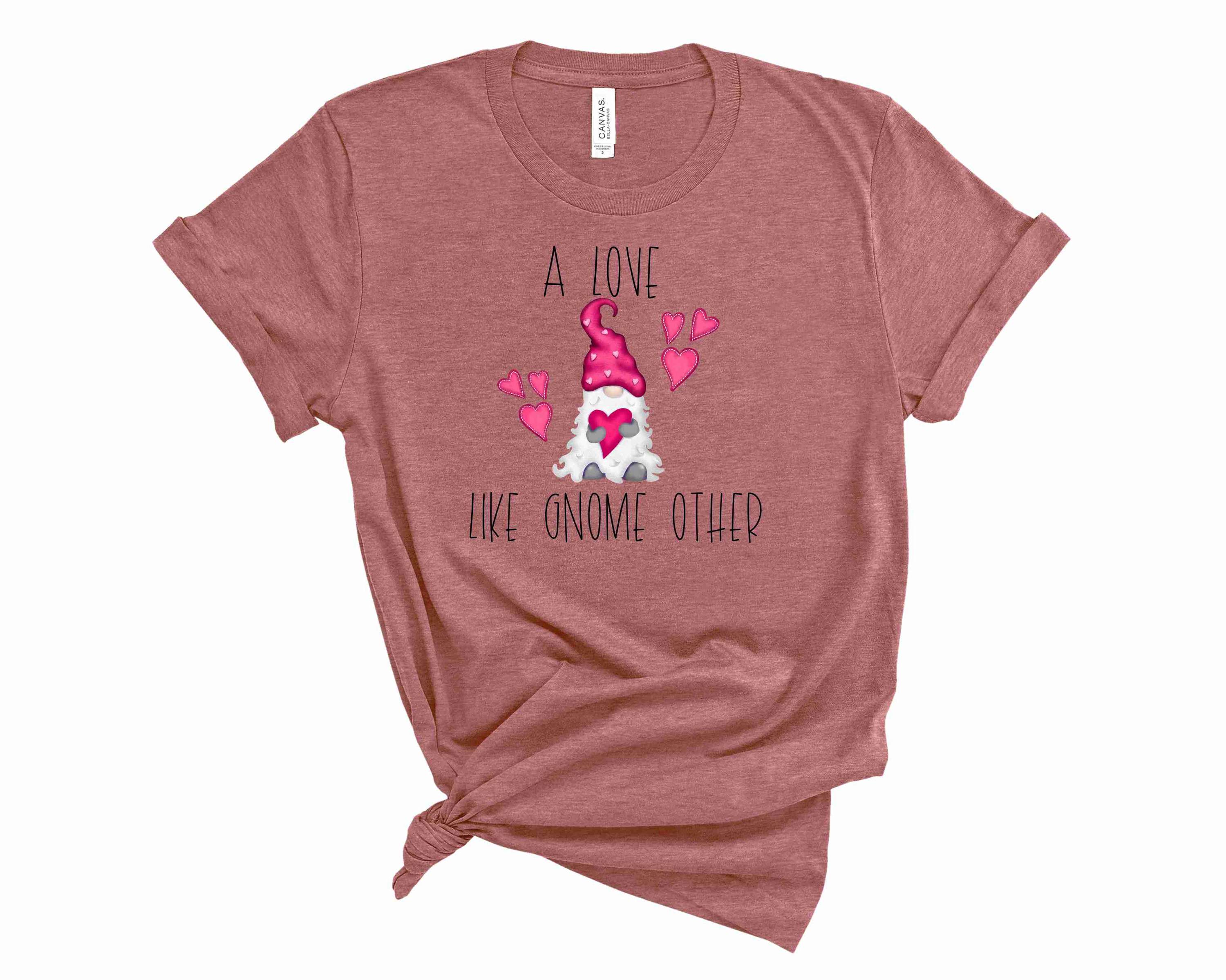 A unisex graphic tee featuring a whimsical design with the phrase 'Love Like Gnome Other', perfect for casual wear.