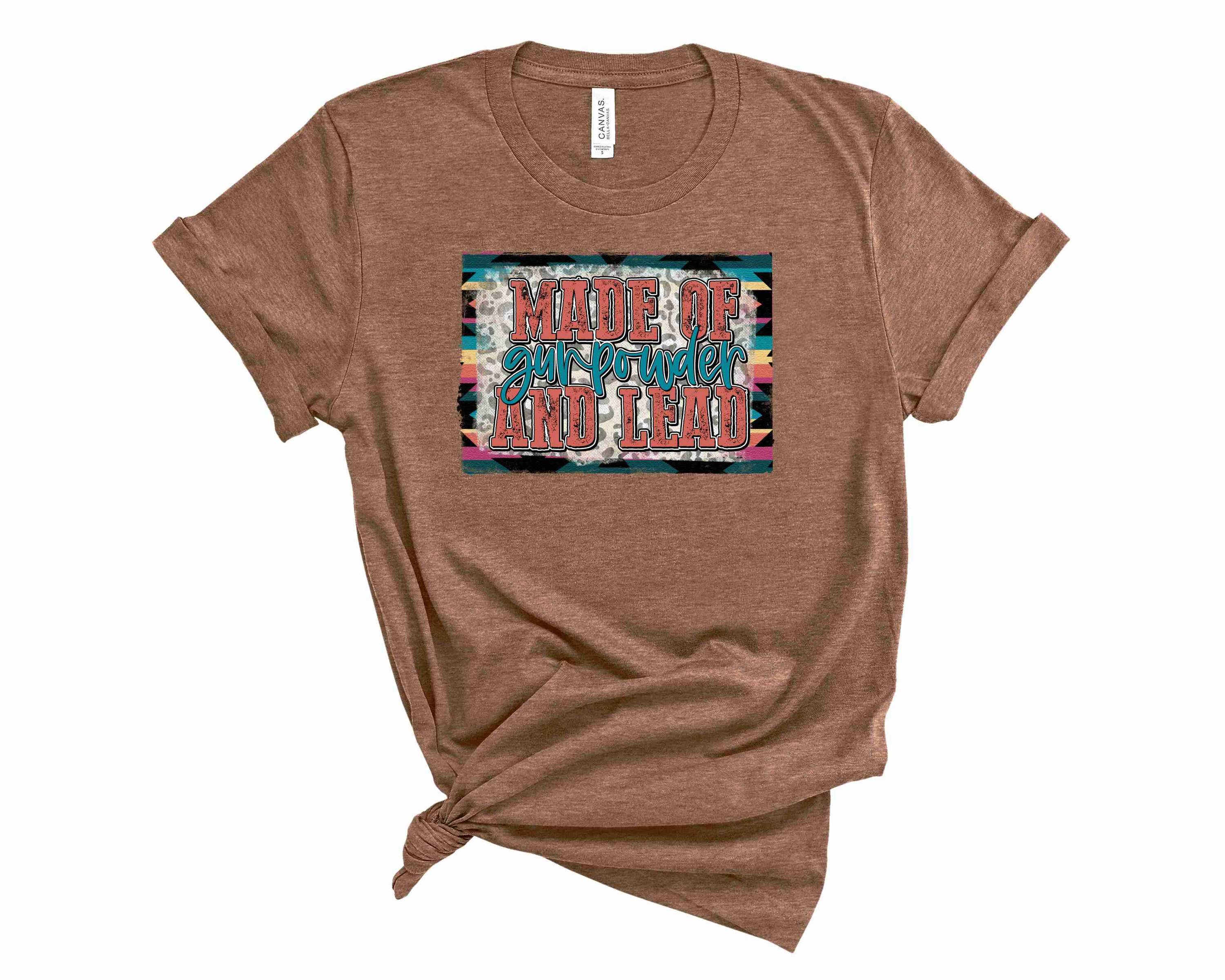 A unisex graphic tee featuring the phrase 'Made of Gunpowder and Lead' in a bold design, perfect for casual wear.