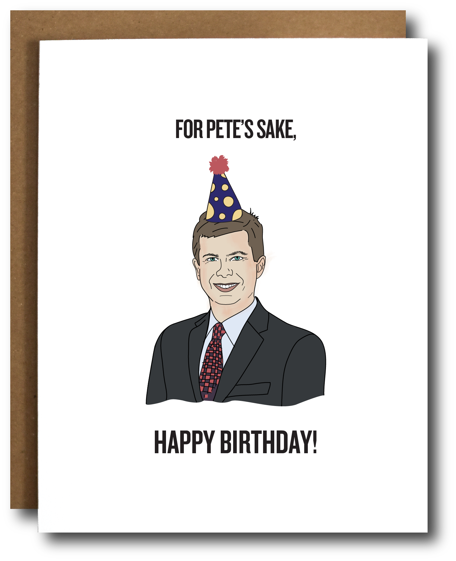 A colorful birthday card featuring a humorous message for Pete Buttigieg supporters, with a brown recycled kraft envelope.
