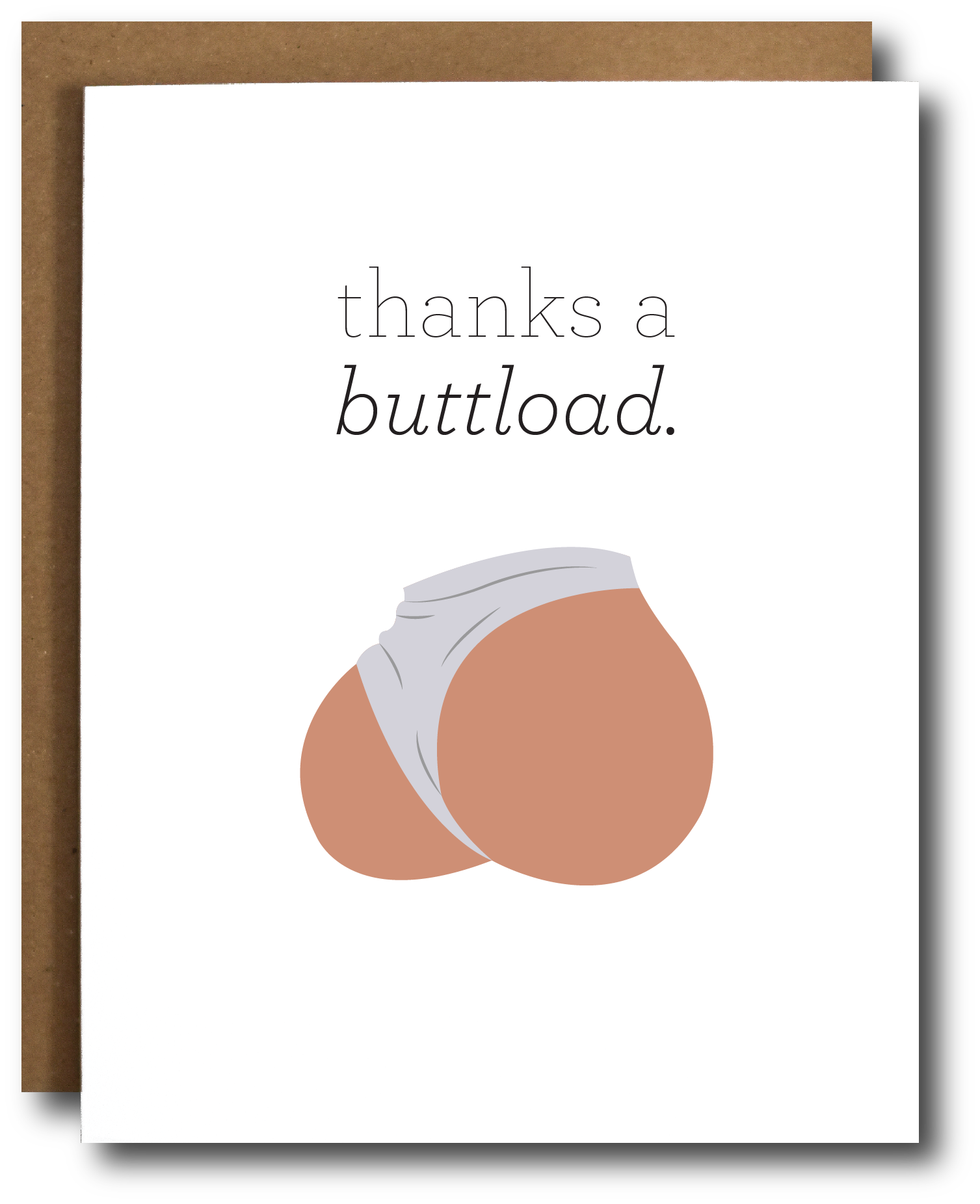 A humorous 'Thanks a Buttload' thank you card with a Kraft envelope, featuring a playful design.