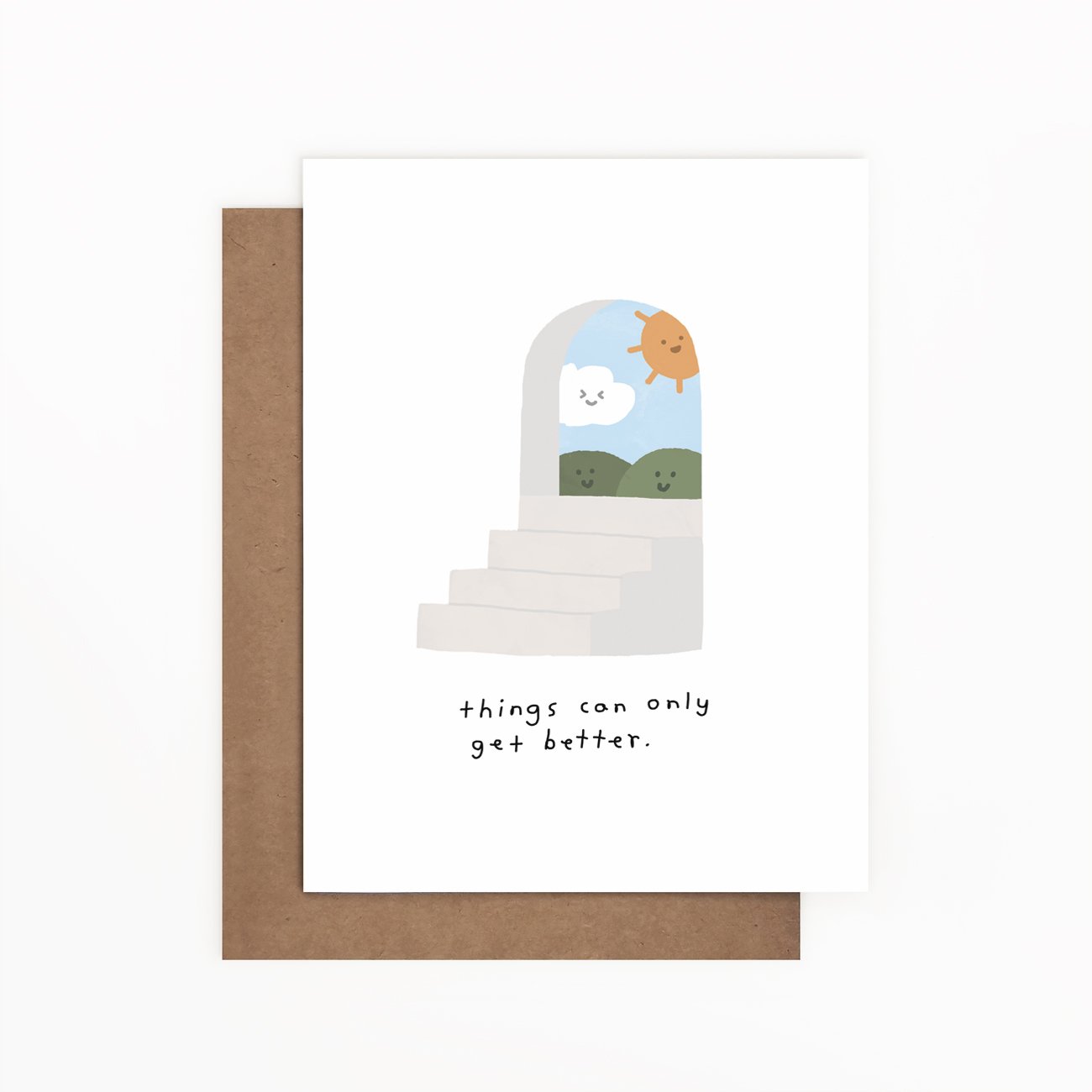 Uplifting illustrated card titled 'Things Can Only Get Better' with a blank back for personal messages, packaged with a Kraft envelope.