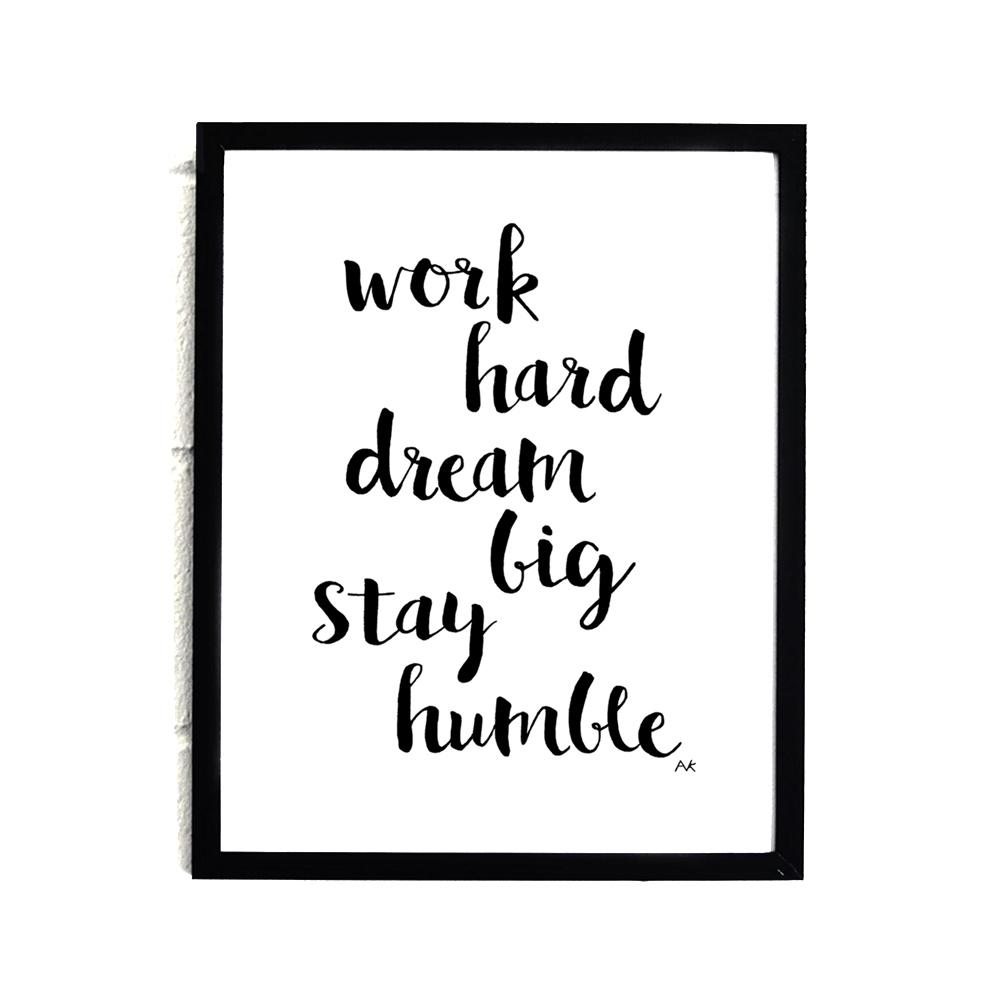 Work Hard Dream Big Art Print on white background, featuring motivational text in elegant typography.