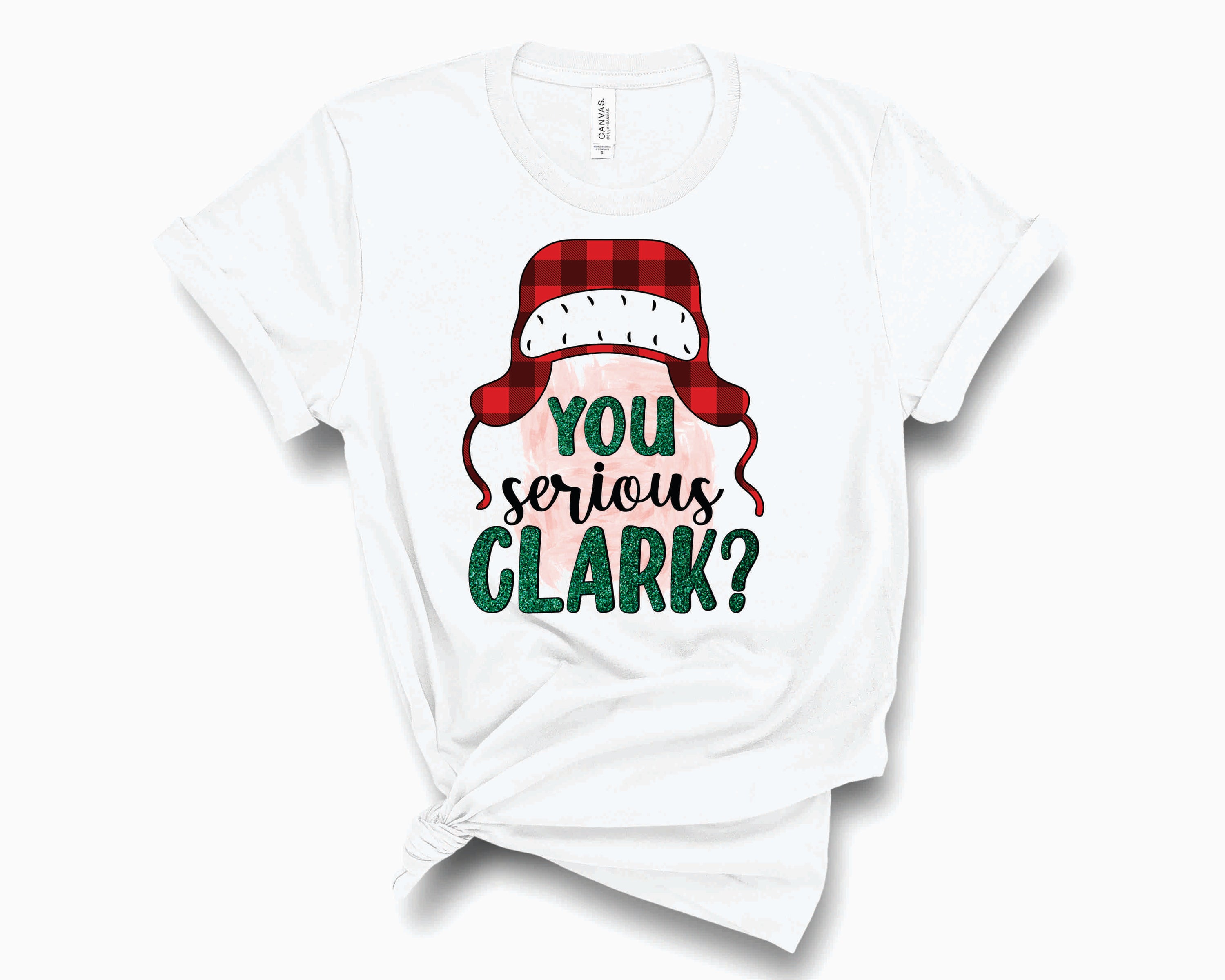 A unisex graphic tee featuring the phrase 'You Serious Clark?' in bold print, perfect for casual wear.