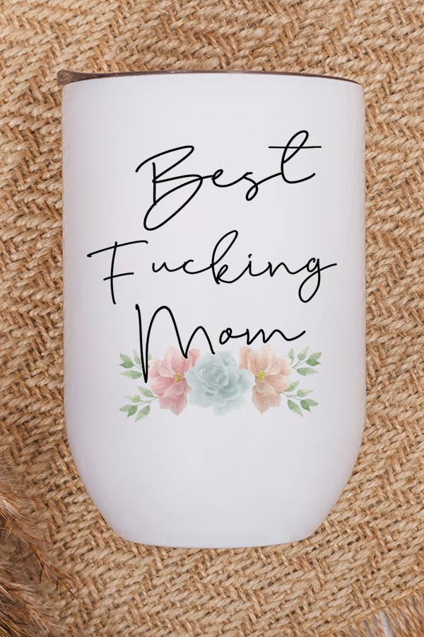 Best F*cking Mom Wine Cup Tumbler with vibrant design, stainless steel, and included lid and straw.