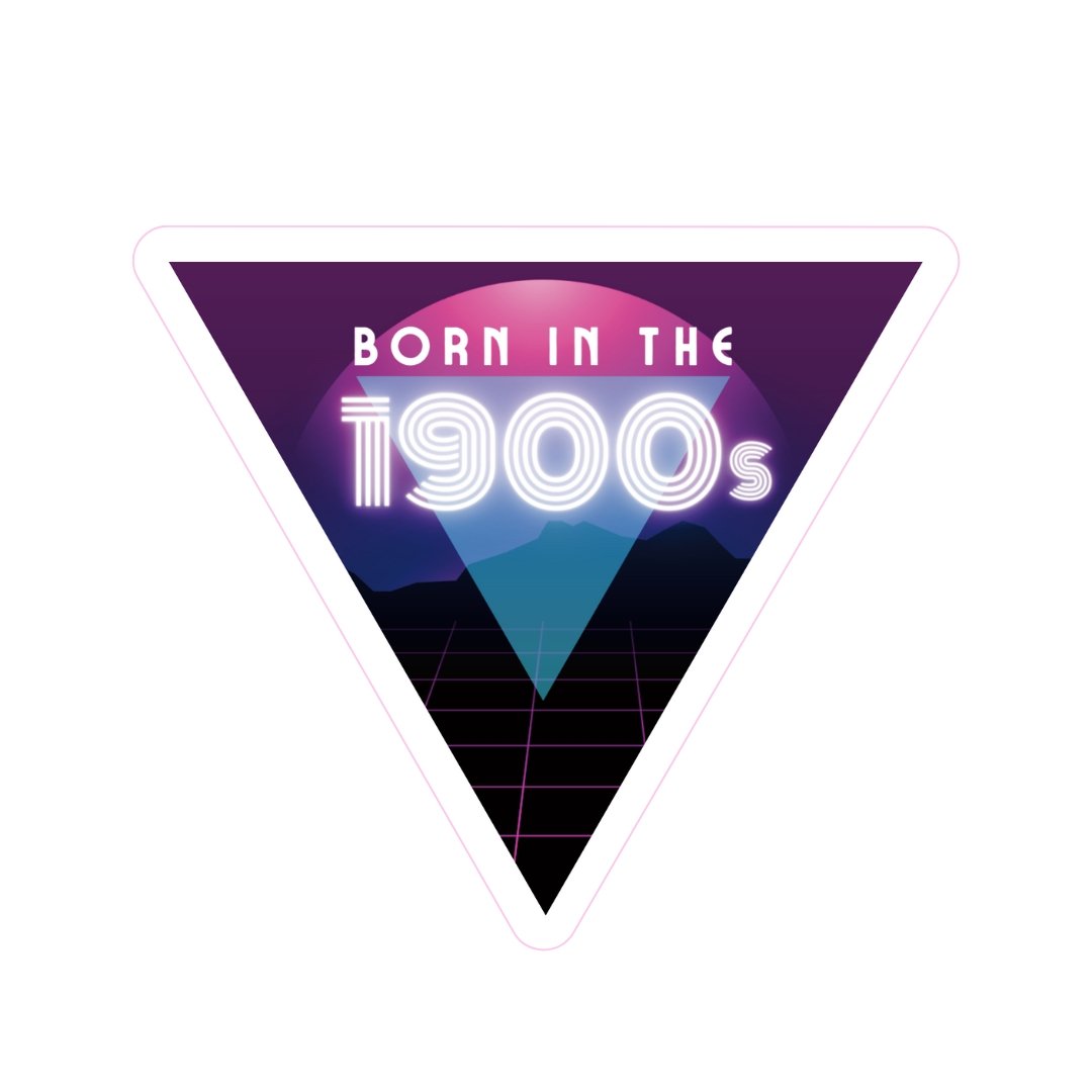 A pack of three vinyl stickers featuring the phrase 'Born in the 1900s' designed for Gen X and Millennials, ideal for personalizing water bottles and phones.