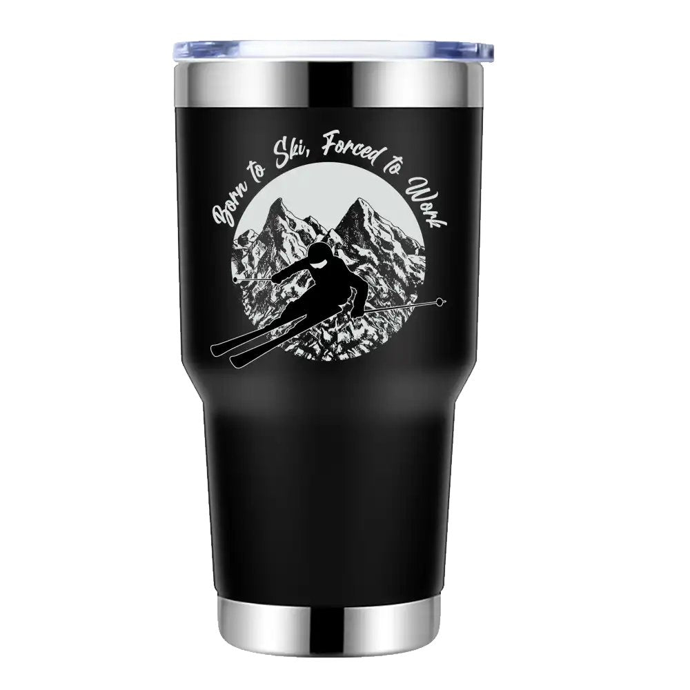 Born To Ski Forced To Work 30oz Insulated Vacuum Sealed Tumbler with vibrant UV-printed design, showcasing its stainless steel construction and splash-proof lid.