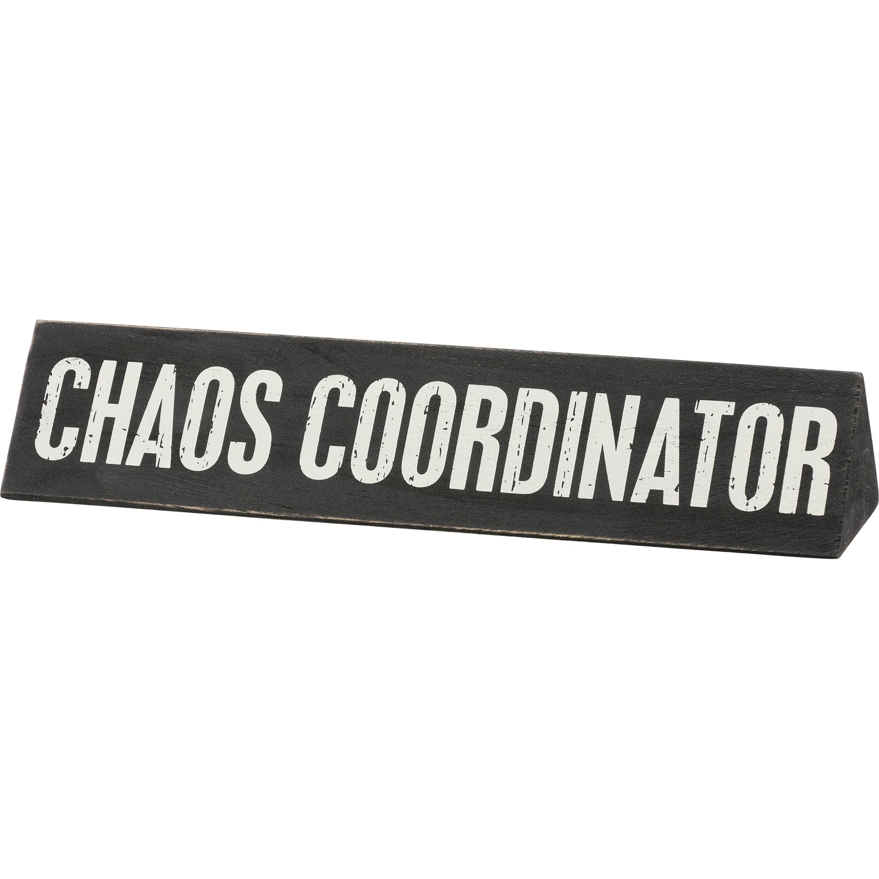 Reversible wooden desk plate featuring 'Chaos Coordinator' and 'Director Of Sarcasm' sentiments in classic box sign style.