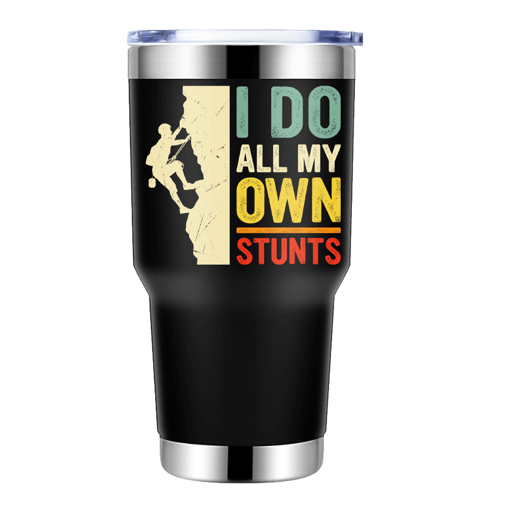 Climbing I Do All My Own Stunts 30oz insulated tumbler in vibrant colors, showcasing its stainless steel design and leak-proof cap.