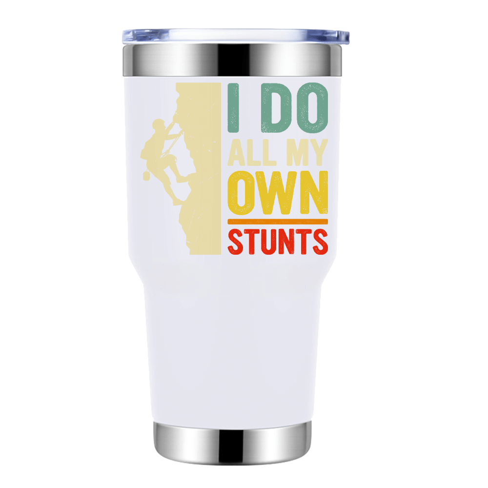 Climbing I Do All My Own Stunts 30oz insulated tumbler in vibrant colors, showcasing its stainless steel design and leak-proof cap.