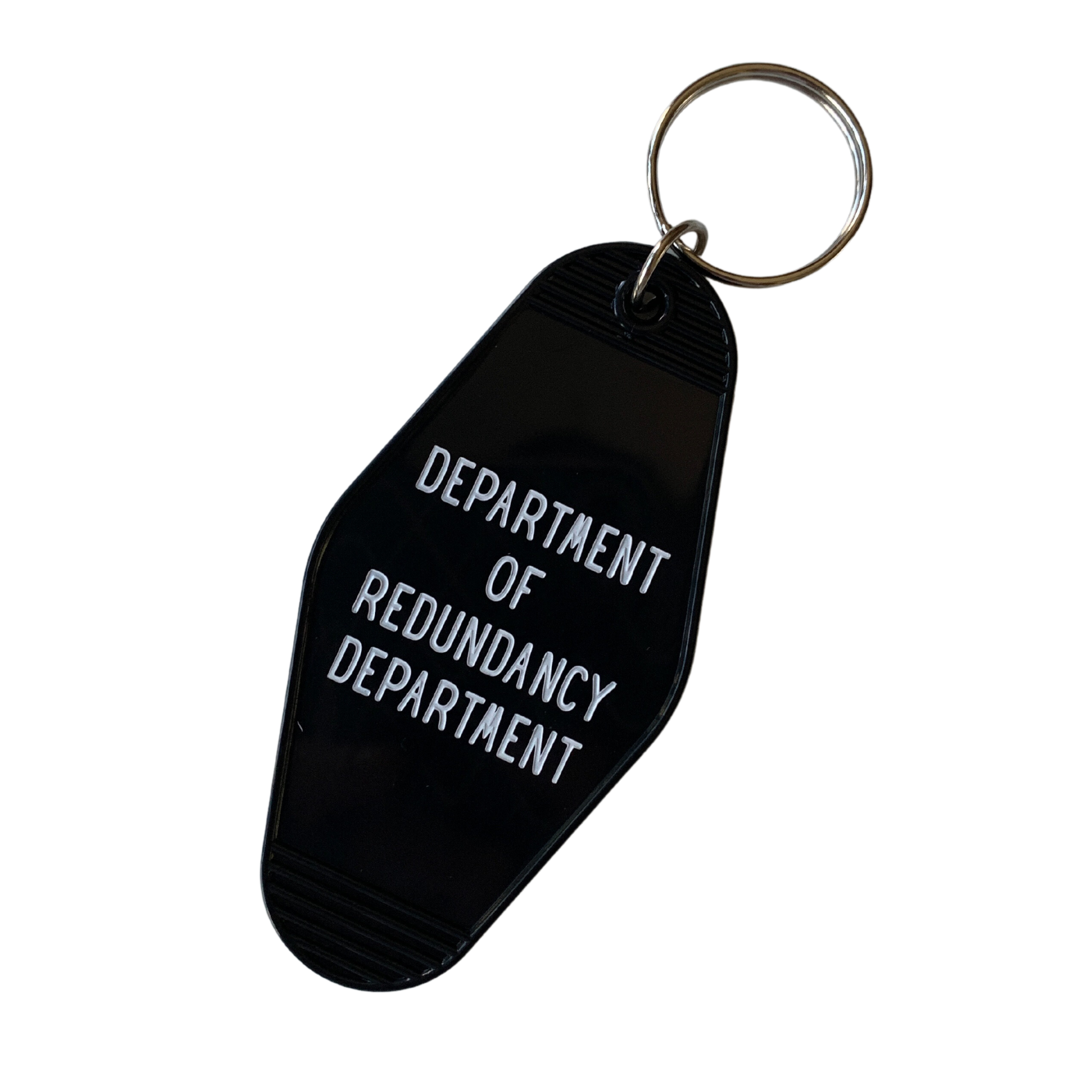Black motel style keychain reading 'DEPARTMENT OF REDUNDANCY DEPARTMENT' with a split ring attachment.