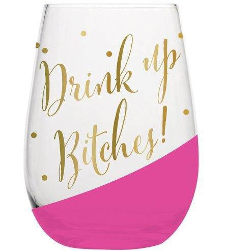 A stylish stemless wine glass with gold lettering that reads 'Drink Up Bitches!', featuring a pink slant detail and gold polka dots.