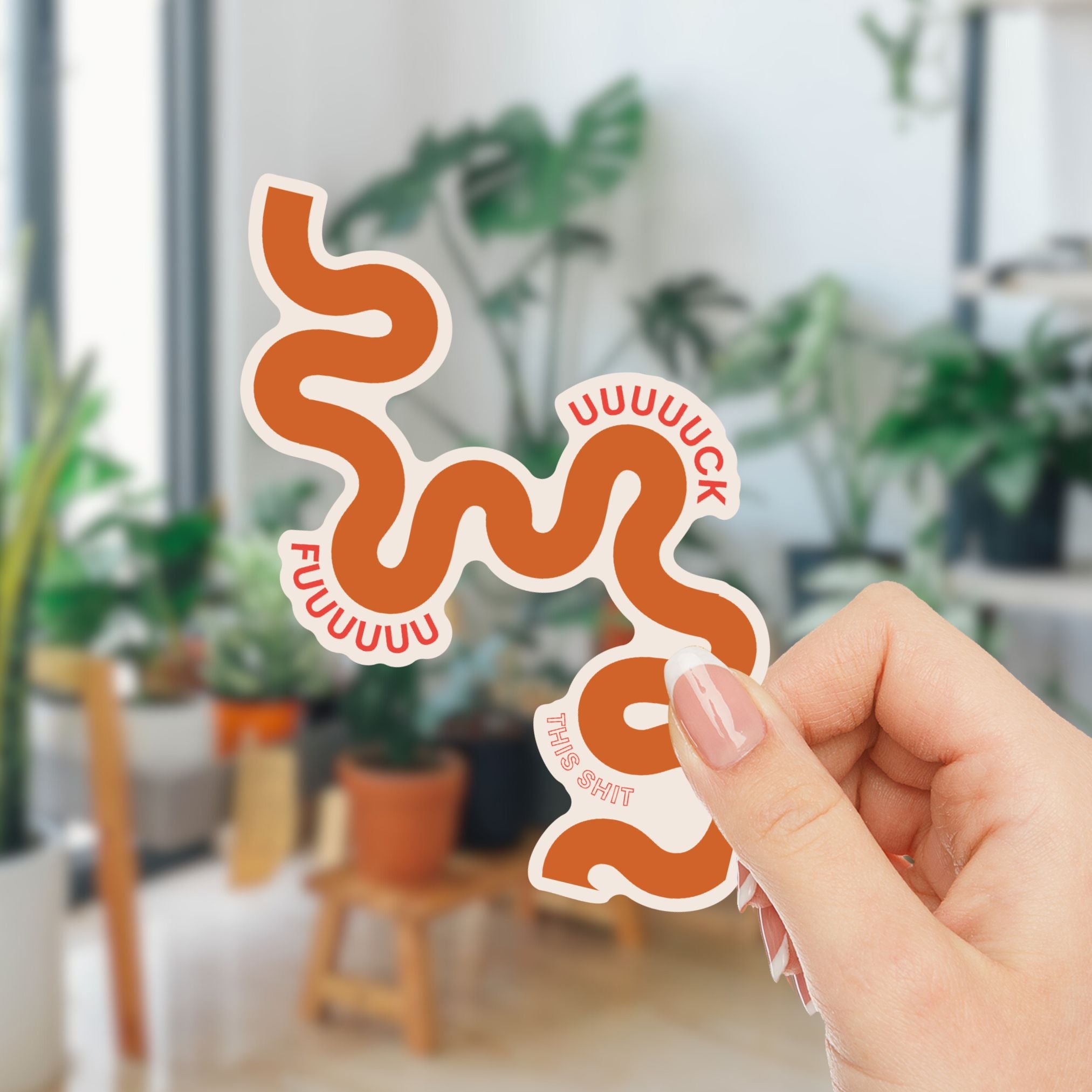 Fuuuuuuuuuuuck This Shit Snake Sticker featuring bold text on a glossy vinyl surface, ideal for personal expression.