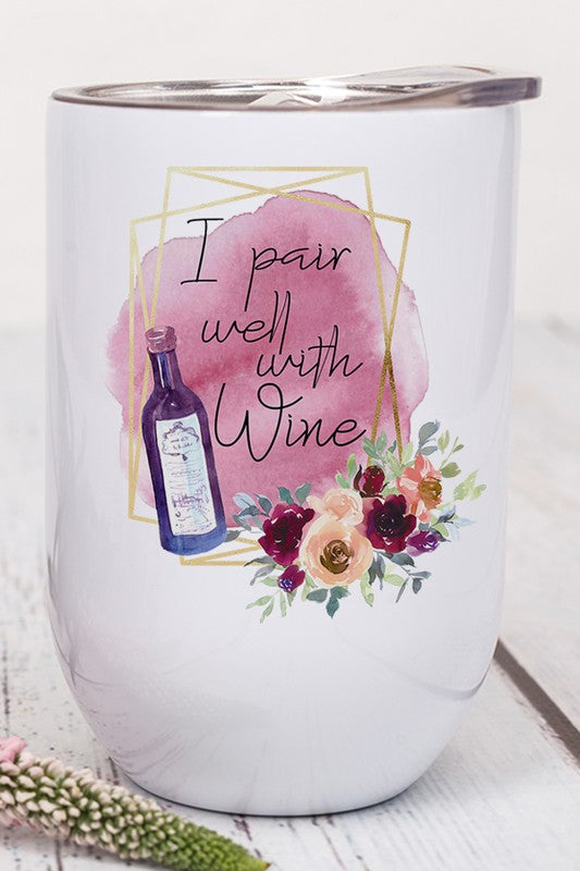 I Pair Well With Wine Graphic Wine Tumbler in stainless steel with a vibrant design, featuring a lid and straw.