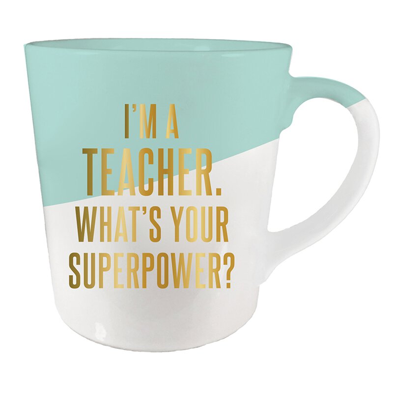 Ceramic coffee mug with blue slanted dip and gold lettering saying 'I'm a Teacher. What's Your Superpower?'