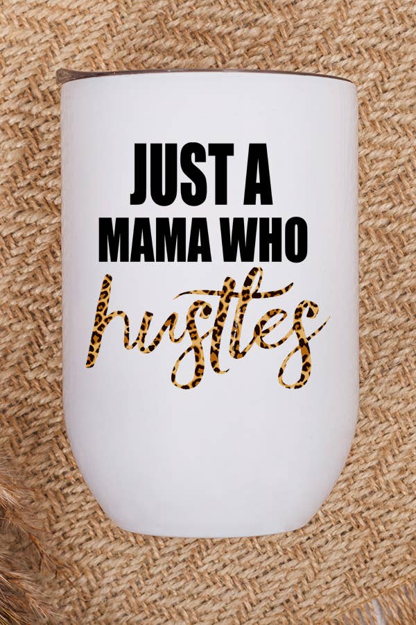 Just a Mama Who Hustles Leopard Wine Cup with vibrant leopard print design, stainless steel material, and included lid and straw.