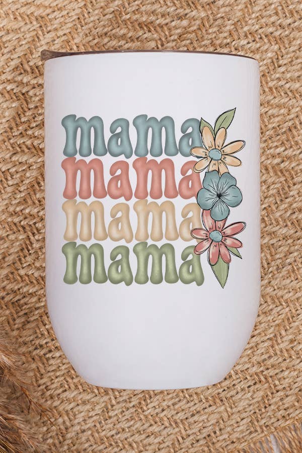 Mama Stack Floral Right Wine Cup Tumbler with floral design, stainless steel, includes lid and straw.