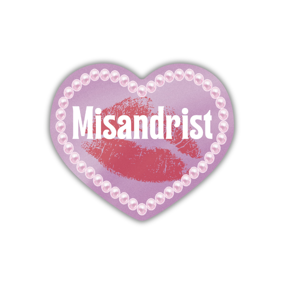 A vibrant Misandrist Glossy Die Cut Vinyl Sticker featuring bold text and a glossy finish, ideal for personalizing items.