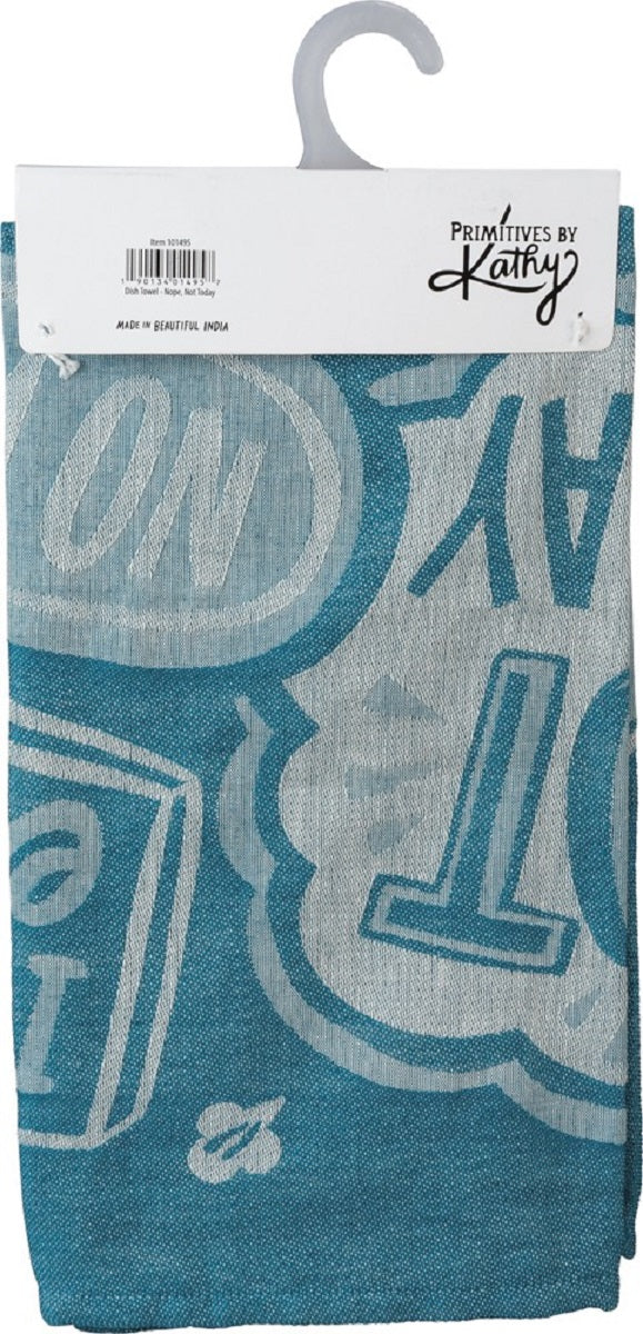 A blue dish towel featuring humorous quotes like 'Nope - Not Today' in a jacquard woven design, showcasing its ultra-soft texture.