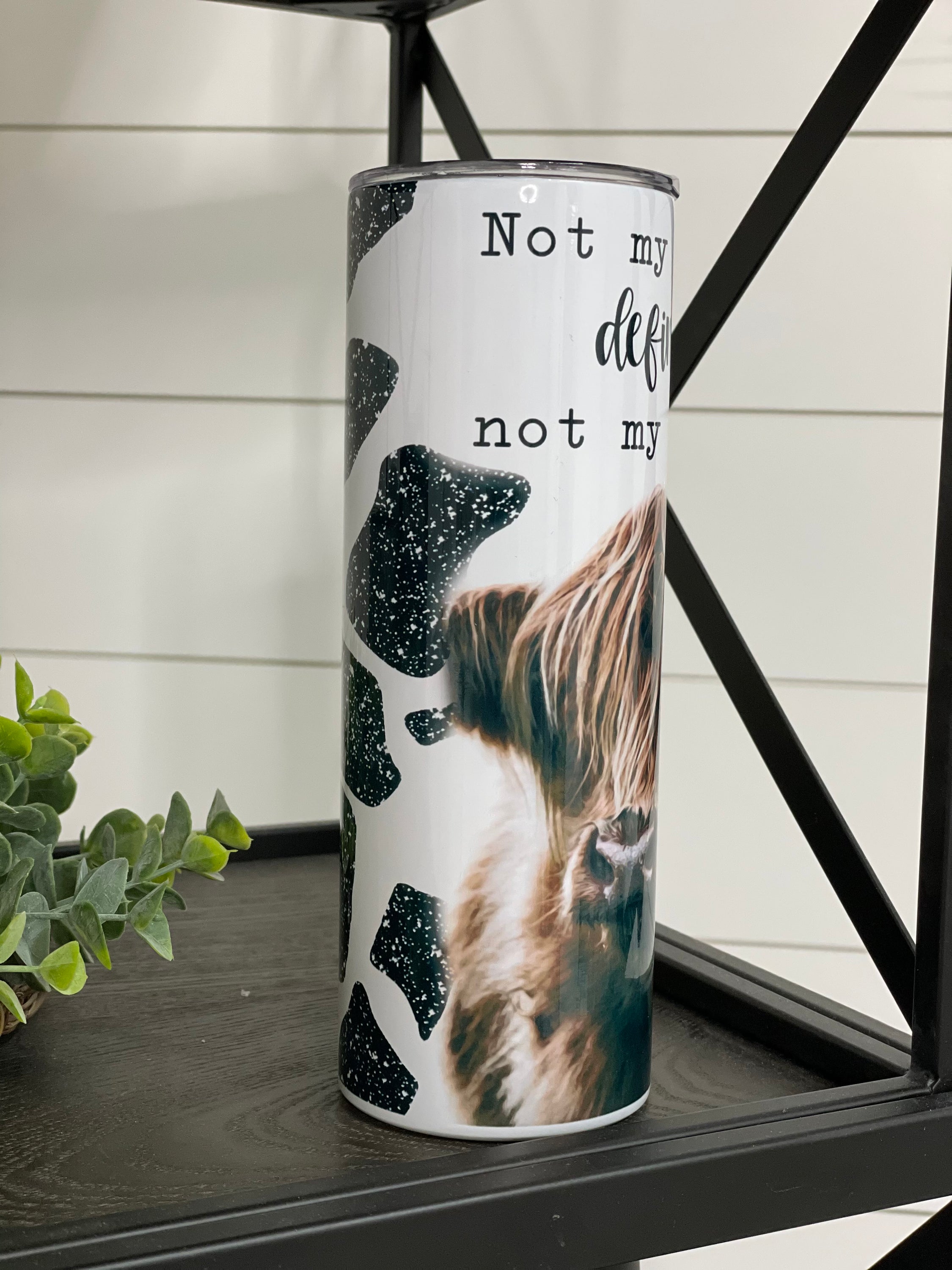Not My Pasture 20oz Skinny Tumbler with vibrant full wrap design and reusable straw.