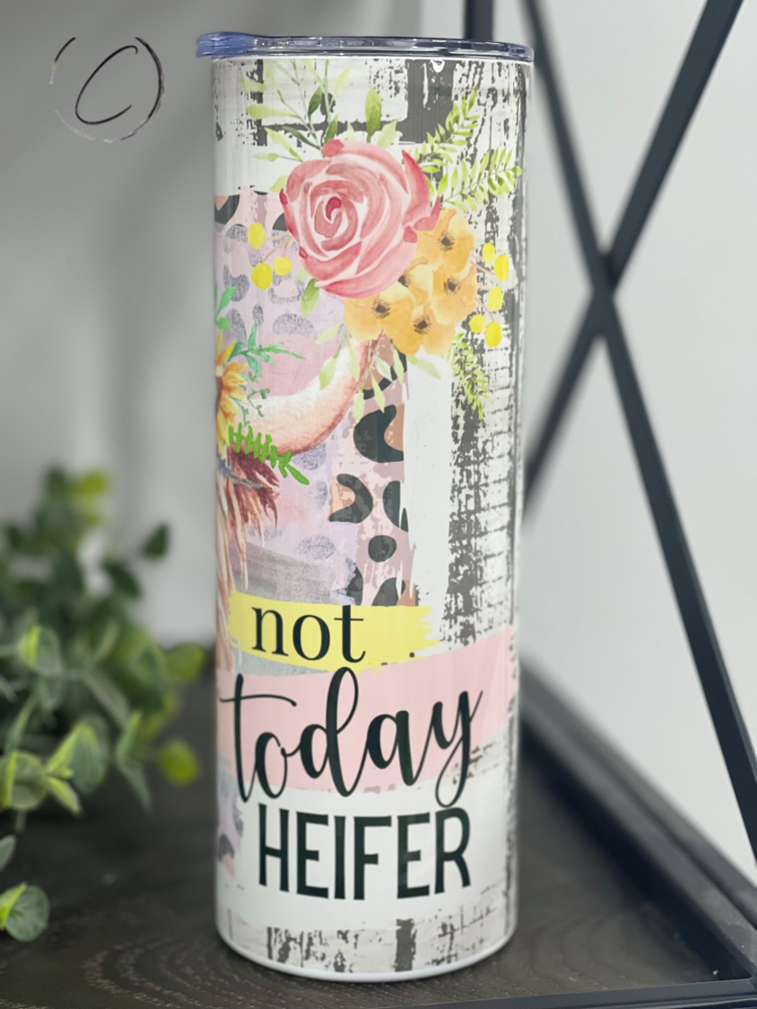 Not Today Heifer 20oz Skinny Tumbler with a vibrant full wrap design, featuring a reusable straw.