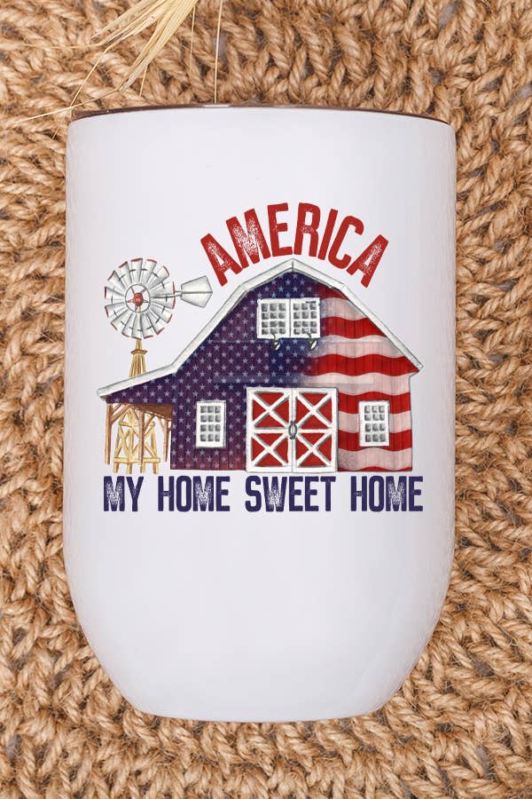 Patriotic America My Home Sweet Home Wine Cup Tumbler with red, white, and blue design, stainless steel material, and included lid and straw.