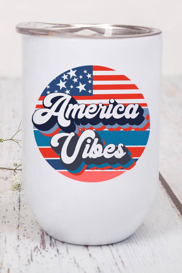 Patriotic America Vibes Circle Wine Cup Tumbler featuring red, white, and blue design, stainless steel material, and included lid and straw.