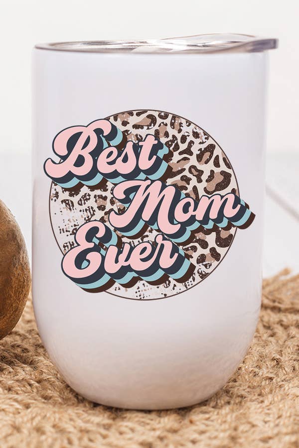 Pink stainless steel wine tumbler with leopard circle design and 'Best Mom Ever' text, featuring a lid and straw.